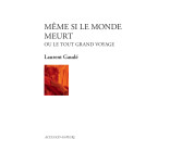 Même si le monde meurt