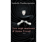 Les Sept maisons d'Anna Freud