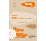 Français, Première. L’œuvre et son parcours : Montaigne, Essais, "Des Cannibales", I, 31 ; "Des Coches", III, 6, parcours "Notre monde vient d'en trouver un autre"