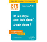 BTS Français - Culture générale et expression - 1. De la musique avant toute chose ? - 2. À toute vitesse ! - Examen 2021