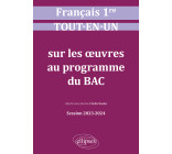 Français. Première. Tout-en-un sur les oeuvres au programme du bac