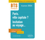 BTS Français. Culture générale et expression. Paris, ville capitale ? Invitation au voyage...