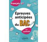 Français. Première. Épreuves anticipées du bac. La méthode