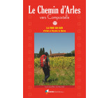 Vers Compostelle, le Chemin d'Arles