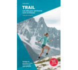 Trail, les clés pour performer sans se blesser (2e ed)