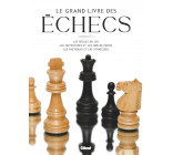 Le Grand Livre des Échecs 2e ED