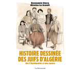 Histoire dessinée des Juifs d'Algérie - De l'Antiquité à nos jours