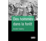 Des hommes dans la forêt