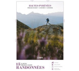 Topo-guide : 15 randonnées dans les Hautes-Pyrénées