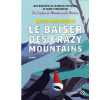 Le baiser des Crazy Moutains