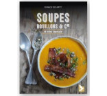 Soupes, bouillons et cie 