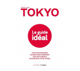 Tokyo - Le guide idéal (1ère édition)