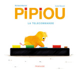 Pipiou - Volume 4 La télécommande