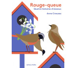 Rouge-queue et quatre histoires d'oiseaux