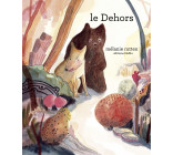 Le dehors