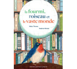 La Fourmi, l'Oiseau et le Vaste Monde