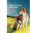 Au pays des loups qui chantent