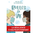 Bulles de vie