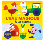 L'eau magique - À la ferme