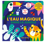 L'eau magique - Dans la jungle