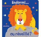 Endormi... ou réveillé ?