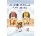 Un hôtel douillet pour l'hiver