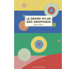 Le grand atlas géo-graphique