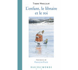 L’enfant, le libraire et le roi