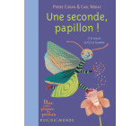 Une seconde, papillon !