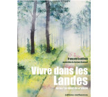 Vivre dans les Landes