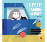 Le petit camion de Papa