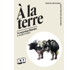 À la terre