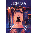 L'Or Du Temps - Tome 1