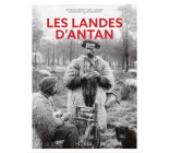 Les Landes d'Antan - Nouvelle édition