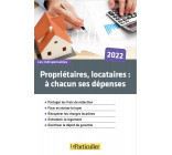 Propriétaires, locataires: à chacun ses dépenses 2022