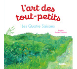 L'art des tout-petits. Les Quatre Saisons