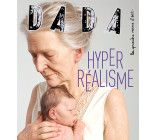 Hyperréalisme (revue DADA 269)