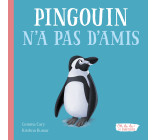 PINGOUIN N A PAS D AMIS