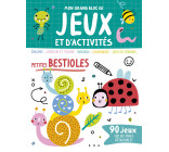 MON GRAND BLOC DE JEUX ET D'ACTIVITÉS - PETITES BESTIOLES