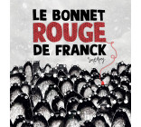 LE BONNET ROUGE DE FRANCK