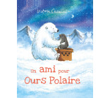 ALBUMS - HISTOIRES - UN AMI POUR OURS POLAIRE