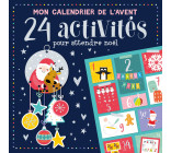 MON CALENDRIER DE L'AVENT - 24 ACTIVITÉS AVANT NOËL