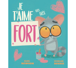 JE T'AIME TRÈS TRÈS FORT