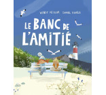 LE BANC DE L'AMITIÉ