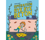 Opération bye bye béton