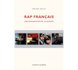 Rap français - Une exploration en 100 albums