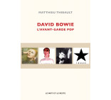 DAVID BOWIE - L'AVANT-GARDE POP