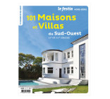 LE SUD-OUEST EN 101 MAISONS ET VILLAS DES XX ET XXIEME SIECLES