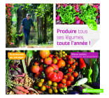 Produire tous ses légumes, toute l'année !