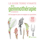 Le Guide Terre vivante de la gemmothérapie